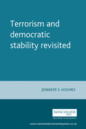 Terrorism and Democratic Stability Revisited