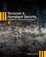 Terrorism & Homeland Security: Theory, History, and Contemporary Challenges