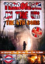 Terrorism in the UK: The 4th Bomb