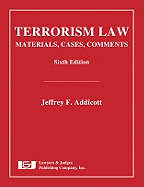 Terrorism Law: Materials, Cases, Comments