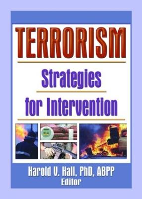 Terrorism: Strategies for Intervention - Hall V, Harold