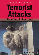 Terrorist Attacks: Disaster & Survival