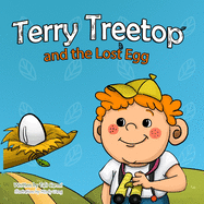 Terry Treetop and the Lost Egg: The Lost Egg