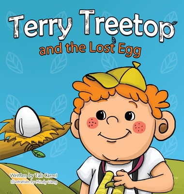 Terry Treetop and the Lost Egg - Carmi, Tali