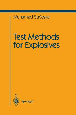 Test Methods for Explosives - Suceska, Muhamed