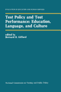 Test Policy and Test Performance: Education, Language, and Culture