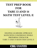 Test Prep Book for TABE 13 and 14 Math Test Level E