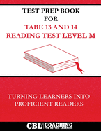 Test Prep Book for TABE 13 and 14 Reading Test Level M