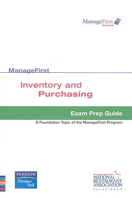 Test Prep ManageFirst Inventory and Purchasing - National Restaurant Association, . .