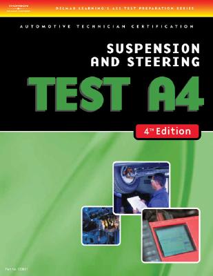 Test Preparation- A4 Suspension and Steering - Delmar Learning