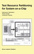 Test Resource Partitioning for System-On-A-Chip