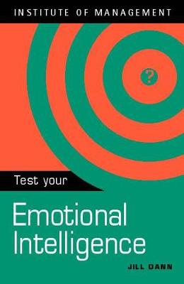 Test Your Emotional Intelligence - Dann, Jill