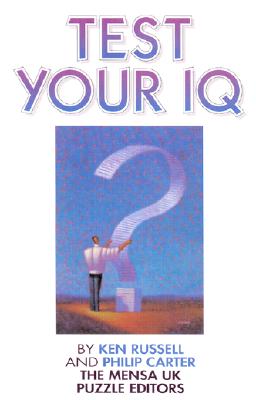 Test Your IQ - Russell, Ken, and Carter, Philip