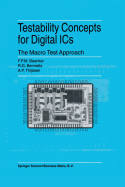 Testability Concepts for Digital ICs: The Macro Test Approach