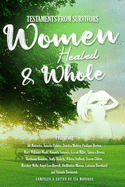Testaments From Survivors: Women Healed & Whole Volume 1