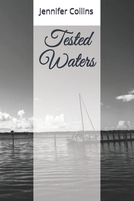 Tested Waters - Moyer, Wayne (Editor), and Collins, Jennifer