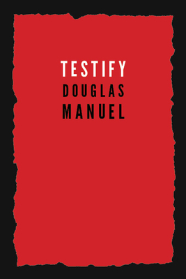 Testify - Manuel, Douglas