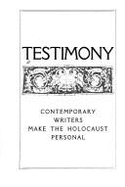 Testimony: Contmpry Wrtrs Make - Rosenberg, David (Editor)