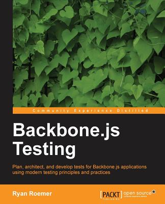 Testing Backbone.Js - Roemer, Ryan