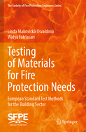 Testing of Materials for Fire Protection Needs: European Standard Test Methods for the Building Sector