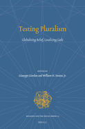 Testing Pluralism: Globalizing Belief, Localizing Gods