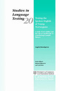Testing the Spoken English of Young Norwegians: A Study of Testing Validity and the Role of Smallwords in Contributing to Pupils' Fluency