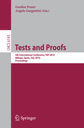 Tests and Proofs: 4th International Conference, Tap 2010, Malaga, Spain, July 1-2, 2010, Proceedings