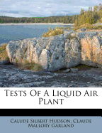Tests of a Liquid Air Plant