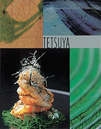 Tetsuya: Recipes from Australia's Most Acclaimed Chef - Wakuda, Tetsuya, and Trotter, Charlie (Foreword by)