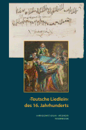 'Teutsche Liedlein' Des 16. Jahrhunderts