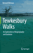 Tewkesbury Walks: An Exploration of Biogeography and Evolution