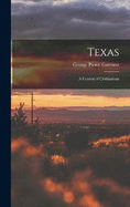 Texas; a Contest of Civilizations