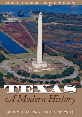 Texas: A Modern History - McComb, David G