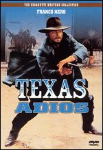 Texas, Adios - Ferdinando Baldi