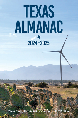 Texas Almanac 2024-2025 - Hatch, Rosie (Editor)