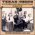 Texas-Czech, Bohemian-Moravian Bands: Historic Recordings,1929-1959