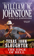 Texas John Slaughter The Edge Of Hell