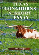 Texas Longhorns, A Short Essay