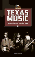 Texas Music: Legends from the Lone Star State