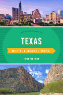 Texas Off the Beaten Path(r): Discover Your Fun