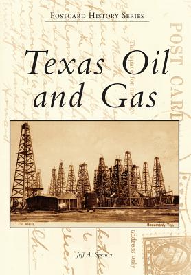 Texas Oil and Gas - Spencer, Jeff A