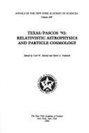 Texas/Pascos '92: Relativistic Astrophysics and Particle Cosmology - Akerlof, Carl W, and Srednicki, Mark Allen