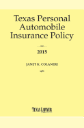 Texas Personal Automobile Insurance Policy, Annotated 2015