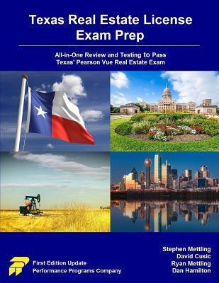 Texas Real Estate License Exam Prep: All-In-One Review and Testing to Pass Texas' Pearson Vue Real Estate Exam - Mettling, Stephen, and Cusic, David, and Mettling, Ryan