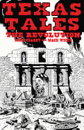 Texas Tales Illustrated--1a: The Revolution