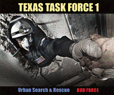 Texas Task Force 1: Urban Search and Rescue