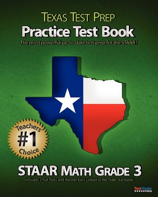 Texas Test Prep Practice Test Book Staar Math Grade 3: Aligned to the 2011-2012 Texas Staar Math Test - Test Master Press