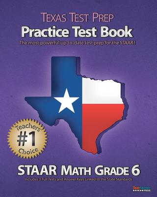 Texas Test Prep Practice Test Book Staar Math Grade 6: Aligned to the 2011-2012 Texas Staar Math Test - Test Master Press