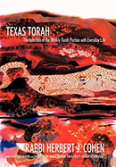 Texas Torah: The Interface of the Weekly Torah Portion with Everyday Life