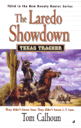 Texas Tracker Book #3: The Laredo Showdown - Calhoun, Tom